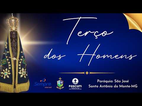 TERÇO DOS HOMENS  - 08/06/2026  PARÓQUIA SÃO JOSÉ