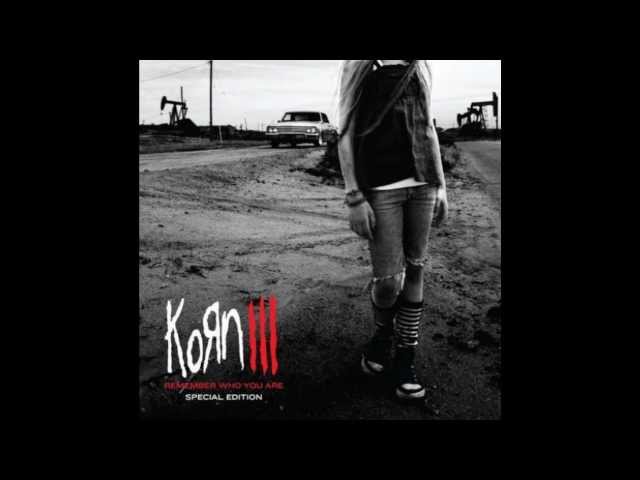 Korn — Korn III: Remember Who You Are