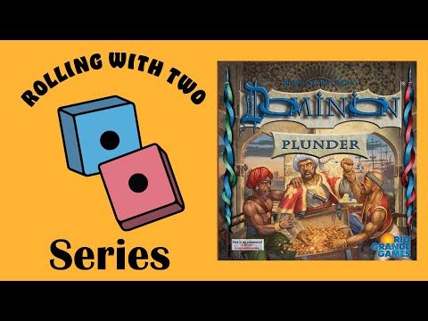 Rolling With Dominion: Plunder