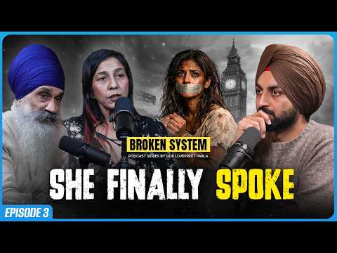 She told her story Her Truth Revealed| Bhai Mohan Singh & Gur Lovepreet Pabla EP3