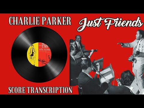 Unlocking the Secrets of Charlie Parker's 'Just Friends' | Bird With Strings score transcription