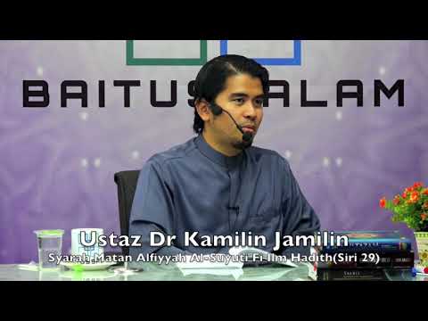 20190410 Ustaz Dr Kamilin Jamilin : Syarah Matan Alfiyyah Al-Suyuti Fi Ilm Hadith(Siri 29)