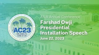 2023 AILA Annual Conference: Farshad Owji Presidential Installation Speech