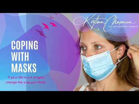 Coping with Masks - Help with mandatory mask wearing