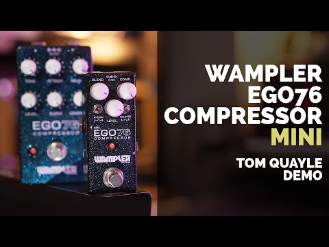 MY FAVOURITE COMPRESSOR - NOW MINI! | Wampler Mini Ego76 Compressor Demo | TOM QUAYLE