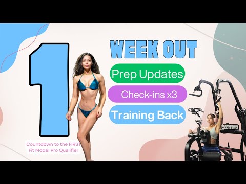 1 Week Out: Countdown to THE 1st Fit Model Pro Qualifier | Prep Series EP.10