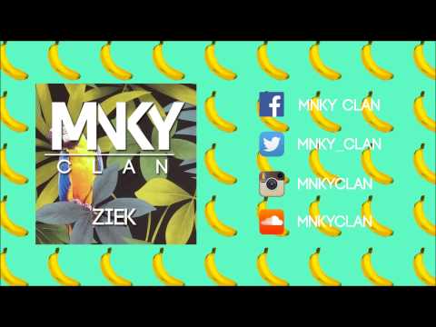 MNKY CLAN - ZIEK (ORIGINAL MIX)