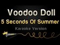 5 Seconds Of Summer - Voodoo Doll (Karaoke ...