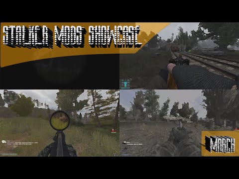 Stalker Mods Showcase 157 - March