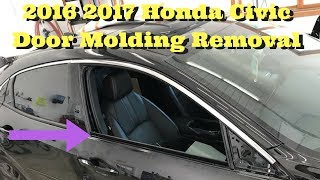 2016 2017 2018 Honda Civic How to Remove Door Window Molding Replace Install Removal Belt 10th Gen
