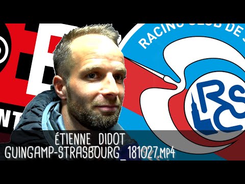 ÉTIENNE DIDOT RÉAGIT APRÈS GUINGAMP - STRASBOURG (1 - 1) / Ligue 1 - 27 octobre 2018