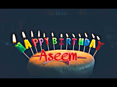 #happybirthdayaseem                                                      Aseem Happy Birthday Wishes