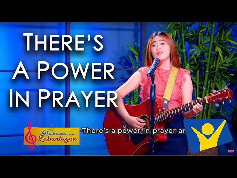 THERE'S A POWER IN PRAYER | Alelee Mae Gomintong