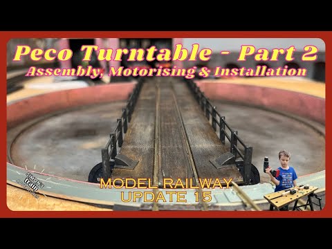 Model Railway Update 15 - assembling, motorising and installing the Peco turntable kit