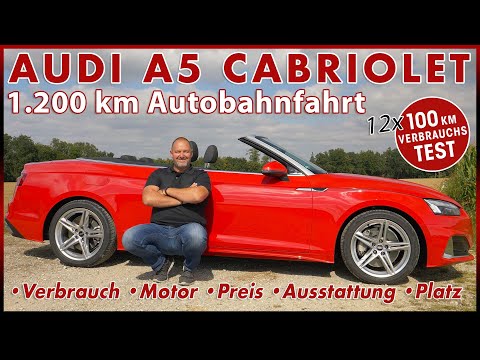 2022 Audi A5 Cabrio 12 x 100 km Verbrauch Test | Probefahrt im Edel Cabriolet MJ 2021 Fahren Review