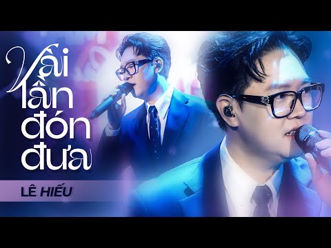 Thể hiện bởi Lê Hiếu