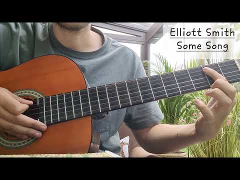 Some Song - Elliott Smith