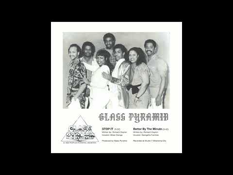 Glass Pyramid - Better By The Minute