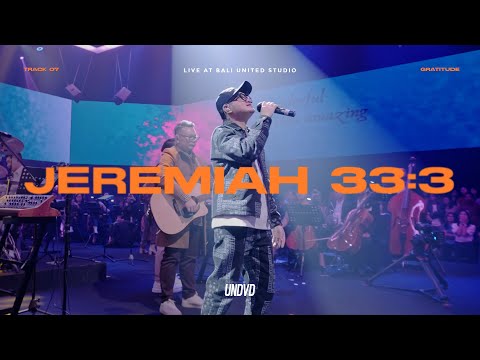 Jeremiah 33:3 (Live at Bali United Studio) | UNDVD