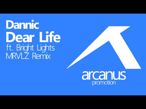 Dannic - Dear Life ft. Bright Lights (MRVLZ Remix)