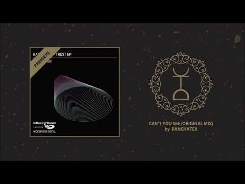 PREMIERE: RanchaTek - Can't You See (Original Mix) | InDeep'n'Dance Records