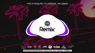 FAZ A POSIÇÃO (TH ORIGINAL MIX 2026)