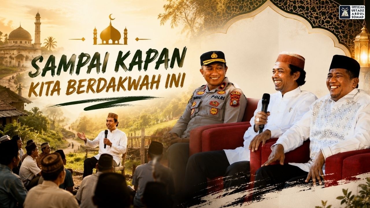 Sampai Kapan Kita Berdakwah ? | Ustadz Abdul Somad