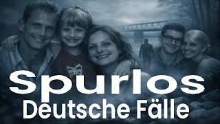 Spurlos Deutsche Fälle