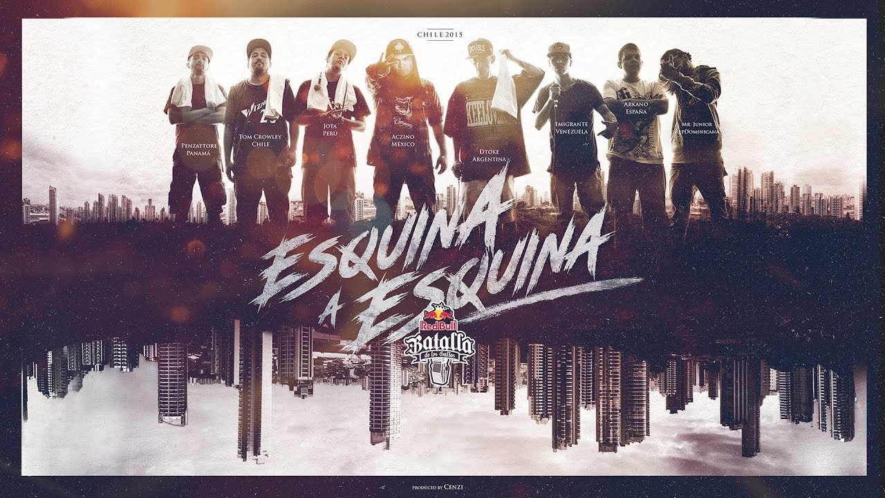DE ESQUINA A ESQUINA | Prod. CENZI STILOS | Red Bull Internacional 2015