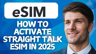 How To Activate Straight Talk Esim In 2026