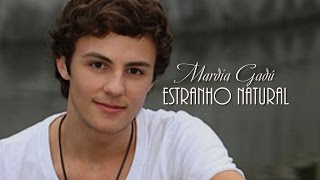 Estranho Natural - Maria Gadú - TRILHA CHEIAS DE CHARME - Tema de Samuel