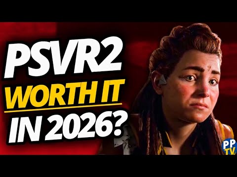 Should You Buy PSVR 2 in 2026?