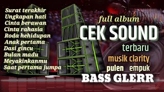 Download lagu CEK SOUND CLARITY TERBARU🔈MUSIK PULEN EMPUK🎵BASS LEMBUT(ALBUM) mp3