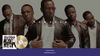 New Edition - Newness (prod by Jam &amp; Lewis)