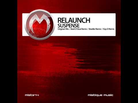 Relaunch - Suspense (Original Mix) - Mistique Music