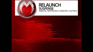 Relaunch - Suspense (Original Mix) - Mistique Music