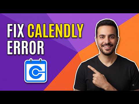 Fix Calendly Error Easy Step By Step Guide