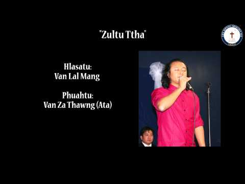 Zultu Ttha - Van Lal Mang