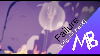 Melody Blaze - Failure [Original Track]