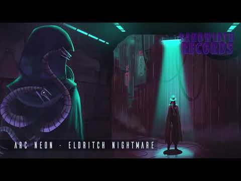 Arc Neon - Eldritch Nightmare