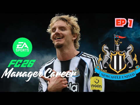 FC 26 NEWCASTLE CAREER MODE EP 1 – THE MAGPIES RISE AGAIN!