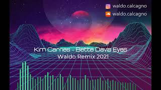 Kim Carnes - Bette Davis Eyes (Waldo Remix 2021)