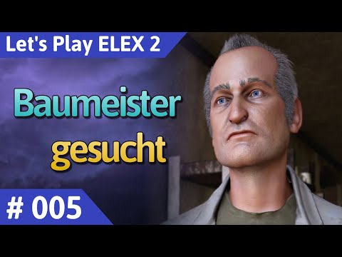 ELEX 2 deutsch Teil 5 - Baumeister gesucht Let's Play