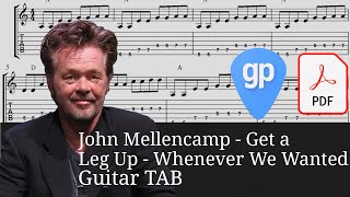 John Mellencamp - Get a Leg Up - Whenever We Wanted Guitar Tabs [TABS]
