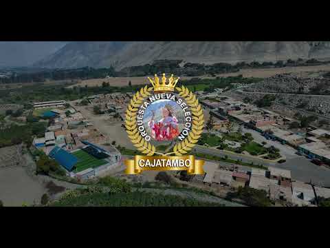 Orquesta NUEVA SELECCIÓN CAJATAMBO
