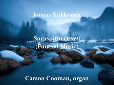 Joonas Kokkonen — Surusoitto (Funeral Music) (1969) for organ