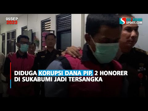 Diduga Korupsi Dana PIP, 2 Honorer di Sukabumi Jadi Tersangka