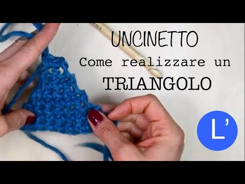 Lezioni di Uncinetto -  Come fare un triangolo