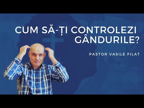Lupta cu gândurile rele | Pastor Vasile Filat