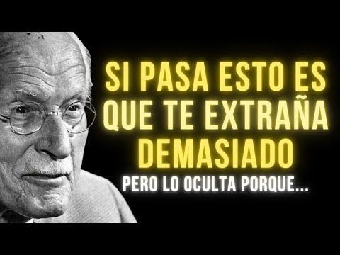 7 Señales de Que Alguien Te Extraña Pero Lo OCULTA | Carl Jung